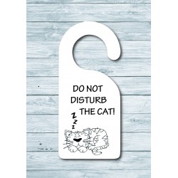 Do Not Disturb the Cat - Door Hanger