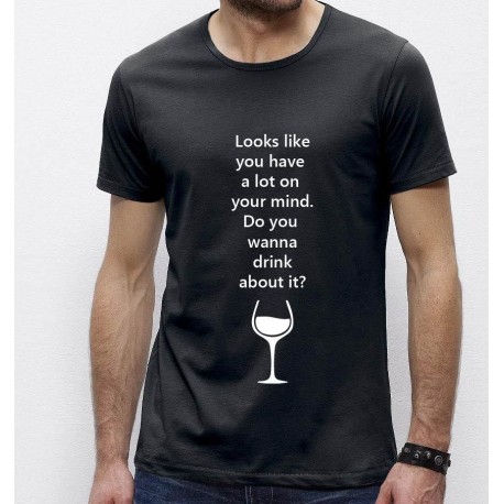 Looks Like You Have a Lot on Your Mind T-shirt